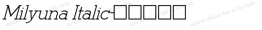 Milyuna Italic字体转换